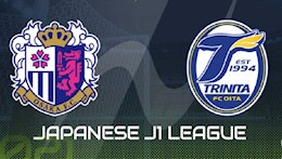 Nhận định bóng đá Cerezo Osaka vs Oita Trinita 17h00 ngày 17/3 (VĐQG Nhật Bản 2021)