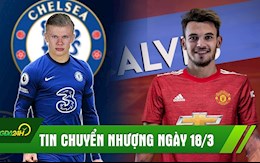 TIN NÓNG CHUYỂN NHƯỢNG 18/3: MU chốt truyền nhân của Bruno; Chủ tịch Chelsea quyết mua Haaland