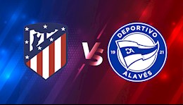 Nhận định bóng đá Atletico Madrid vs Alaves 0h30 ngày 22/3 (La Liga 2020/21)