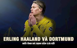 Erling Haaland và Dortmund: Mối tình đã định sẵn cái kết