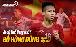 Ai có thể thay thế Đỗ Hùng Dũng ở ĐT Việt Nam?