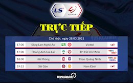 Trực tiếp V.League chiều tối nay 28/3/2021 (Link xem VTV6, VTV5, BDTV)
