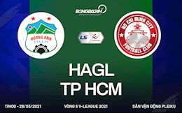 Trực tiếp HAGL vs TP HCM (17h00, 28/3) link xem trên VTV6, VTV5 TN