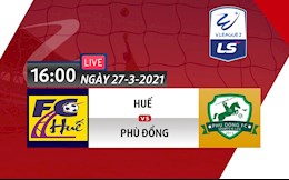 Trực tiếp bóng đá: Huế vs Phù Đổng 16h00 hôm nay 27/3