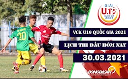 Lịch thi đấu, lịch trực tiếp U19 Quốc gia 2021 hôm nay 30/3: HAGL đụng độ SLNA