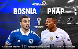 Nhận định Bosnia vs Pháp (01h45 ngày 1/4): Củng cố ngôi đầu