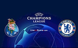 Chốt địa điểm diễn ra cặp đấu Chelsea vs Porto