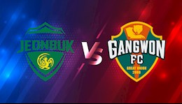 Nhận định bóng đá Jeonbuk vs Gangwon 17h00 ngày 9/3 (VĐQG Hàn Quốc 2021)