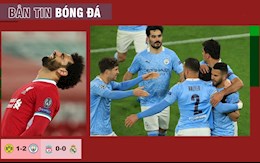 TIN BÓNG ĐÁ 15/4: Man City thẳng tiến vào bán kết, Liverpool ngậm ngùi chia tay Champions League