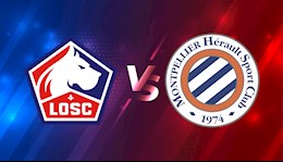 Nhận định bóng đá Lille vs Montpellier 2h00 ngày 17/4 (Ligue 1 2020/21)