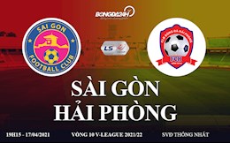 Trực tiếp bóng đá Việt Nam: Sài Gòn vs Hải Phòng ở kênh sóng nào ?