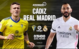 Nhận định bóng đá Cadiz vs Real Madrid 0h30 ngày 16/5 (La Liga 2021/22)