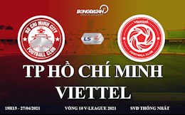 Trực tiếp bóng đá Việt Nam: TPHCM vs Viettel link xem ở kênh sóng nào ?