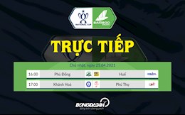 Trực tiếp Cúp Quốc gia hôm nay 25/4/2021 (Link xem BĐTV, TTTTHD)