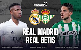 Nhận định Real Madrid vs Real Betis (2h ngày 25/4): Vô hình và hữu hình