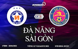 Trực tiếp bóng đá Việt Nam: Đà Nẵng vs Sài Gòn link xem Thể Thao TVHD