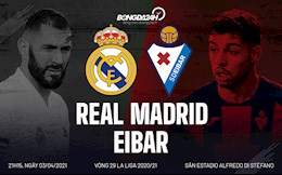 Nhận định Real Madrid vs Eibar (21h15 ngày 3/4): Hạ kẻ khốn khó