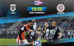 Nhận định bóng đá Angers vs Montpellier 18h00 ngày 4/4 (Ligue 1 2020/21)