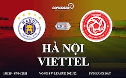 Trực tiếp bóng đá Việt Nam: Hà Nội vs Viettel link xem V-League VTV6 hôm nay