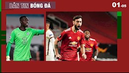 TIN NÓNG BÓNG ĐÁ 1/5: Mendy tiết lộ điều bất ngờ tại Chelsea; MU làm nên lịch sử ở cúp châu Âu