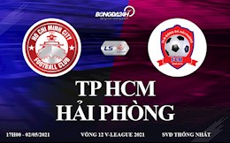 Trực tiếp bóng đá Việt Nam: TPHCM vs Hải Phòng link xem ở đâu ?