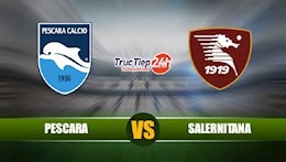 Nhận định bóng đá Pescara vs Salernitana 19h00 ngày 10/5 (Hạng 2 Italia 2020/21)