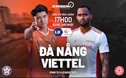 Nhận định Đà Nẵng vs Viettel (17h ngày 2/5): Phải thắng nếu không muốn thành cựu vương