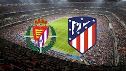 Nhận định bóng đá Valladolid vs Atletico Madrid 23h00 ngày 22/5 (La Liga 2020/21)