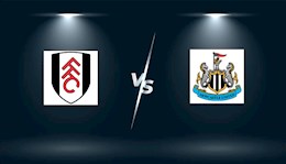 Nhận định bóng đá Fulham vs Newcastle 22h00 ngày 23/5 (Premier League 2020/21)