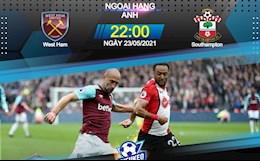 Nhận định bóng đá West Ham vs Southampton 22h00 ngày 23/5 (Premier League 2020/21)