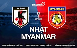 Nhận định bóng đá Nhật Bản vs Myanmar 17h20 ngày 28/5 (Vòng loại World Cup 2022)