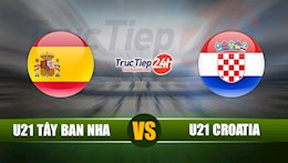 Nhận định bóng đá U21 Tây Ban Nha vs U21 Croatia 23h00 ngày 31/5 (VCK U21 châu Âu 2021)