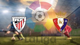 Nhận định bóng đá Bilbao vs Osasuna 2h00 ngày 9/5 (La Liga 2020/21)