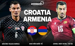 Nhận định bóng đá Croatia vs Armenia 23h00 ngày 1/6 (Giao hữu quốc tế)