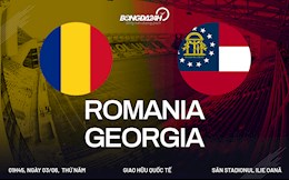 Nhận định bóng đá Romania vs Georgia 1h45 ngày 3/6 (Giao hữu quốc tế)
