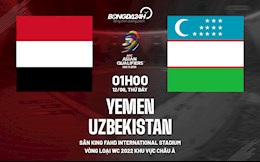 Nhận định bóng đá Yemen vs Uzbekistan 1h00 ngày 12/6 (Vòng loại World Cup 2022)