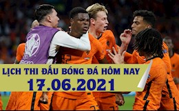 Lịch thi đấu bóng đá hôm nay 17/6: Đan Mạch vs Bỉ; Hà Lan vs Áo