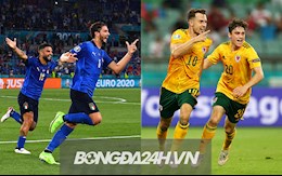 Trực tiếp bóng đá Euro 2020: Italia vs Wales link xem VTV3 tối nay