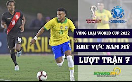 Lịch thi đấu lượt trận 7 VL World Cup 2022 khu vực Nam Mỹ: Brazil tiếp tục bất bại?!