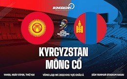 Nhận định bóng đá Kyrgyzstan vs Mông Cổ 14h00 ngày 7/6 (Vòng loại World Cup 2022)