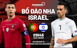 Nhận định bóng đá Bồ Đào Nha vs Israel 1h45 ngày 10/6 (Giao hữu quốc tế)