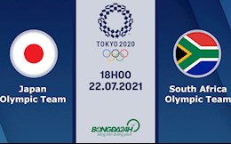Link xem trực tiếp U23 Nhật Bản vs U23 Nam Phi 18h00 ngày 22/7 (Olympic 2020)