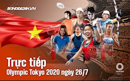 Kết quả Olympic Tokyo 2020 ngày 26/7: Mỹ vượt Trung Quốc ở Bảng tổng sắp huy chương