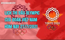 Lịch thi đấu Olympic của đoàn Việt Nam hôm nay 27/7: Cử tạ, Bơi và Cầu lông