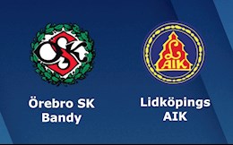 Nhận định,  Orebro vs AIK 00h00 ngày 27/7 (VĐQG Thụy Điển 2021)