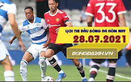 Lịch thi đấu bóng đá hôm nay 28/7: BD nam Olympic; Giao hữu MU, Tottenham