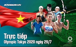 Trực tiếp Olympic 2020 hôm nay 29/7/2021 (Link xem FULL HD)