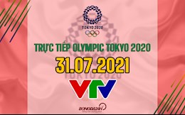 Trực tiếp Olympic 2020 hôm nay 31/7/2021 (Link xem VTV5, VTV6)