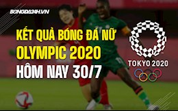 KQBD nữ Olympic Tokyo 2020 hôm nay 30/7: Xác định tấm vé vào Bán kết