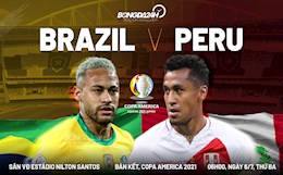 Nhận định Brazil vs Peru (6h ngày 6/7): Thẳng tiến vào Chung kết